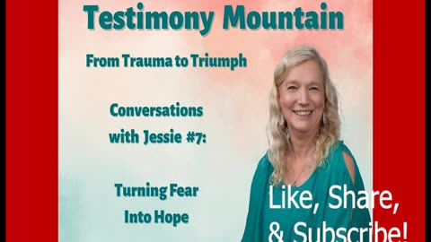 Conversations with Jessie Czebotar #7 - Turning Fear to Hope (February 2023)