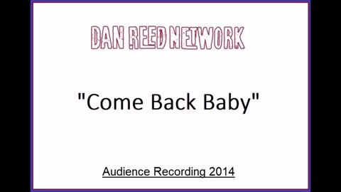 Dan Reed Network - Come Back Baby (Live in Malmo, Sweden 2014) Audience