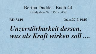 BD 3449 - UNZERSTÖRBARKEIT DESSEN, WAS ALS KRAFT WIRKEN SOLL ....