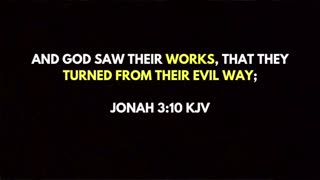 Repenting From Sins is WORKS (Jonah 3:10)