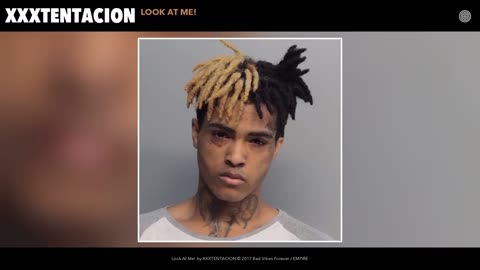 XXXTENTACION - Look At Me!