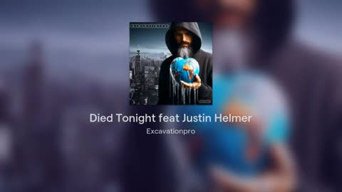 Died Tonight feat Justin Helmer