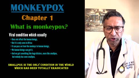 What is monkeypox? | Viral condition of monkeypox- chapter 1- Dr. Om S. Om Goel, MD/DM (USA).