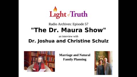 "The Dr. Maura Show" Episode 57: Dr. Joshua and Christine Schulz — Marriage and NFP