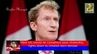 New bill would let Canadians pass citizenship rights down to children born abroad