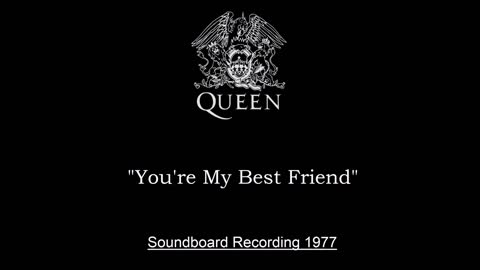 Queen - You're My Best Friend (Live in Houston, Texas 1977) Soundboard