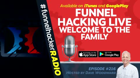 Funnel Hacking Live - Welcome To The Family - Dave Woodward - FHR #216