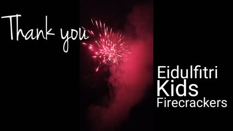 Kids, Firecrackers & Efulfitrii