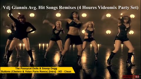 Vdj Giannis Avg. Hit Songs Remixes (4 Houres Videomix Party Set)