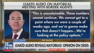 Remember this- Biden DHS Secretary Alejandro Mayorkas on the border crisis in leaked audio