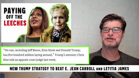 240307 New Trump Team Strategy To DEFEAT E. Jean Carroll and Letitia James.mp4