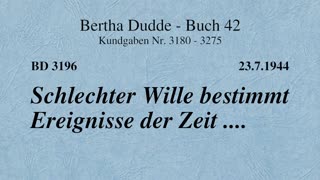 BD 3196 - SCHLECHTER WILLE BESTIMMT EREIGNISSE DER ZEIT ....