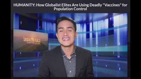 Unbreakable - Episode 4 - How globalist elites Are Using deadly Vaccines for Population Control