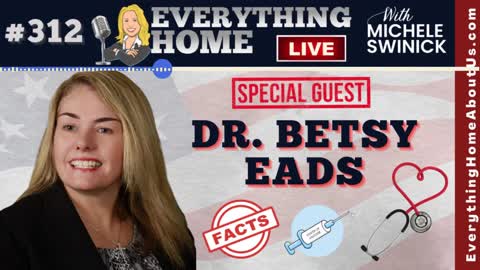 312: DR. BETSY EADS - White Coat Mafia, Big Pharma Propaganda, The Great Reset, Real Covid Facts & More TruthBombs ***MUST LISTEN TO***