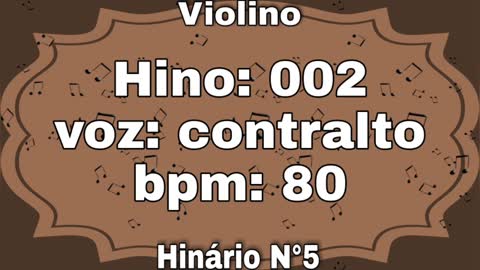 Hino: 002 - Violino: contralto - Hinário N°5 (com metrônomo)