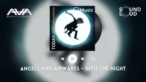 Angels and Airwaves - Into The Night