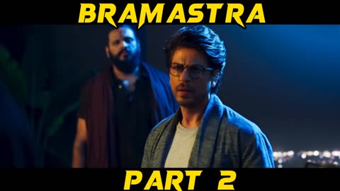 Bramastra Hindi Movie Part Two.