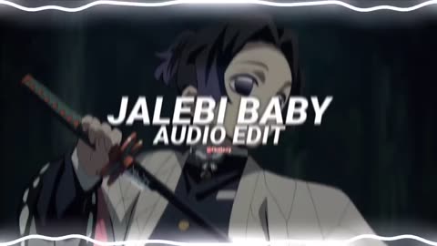 Jelebi Baby audio edit | Best song of the year