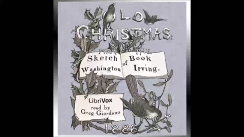 Old Christmas: From the Sketch Book of Washington Irving by Washington Irving - FULL AUDIOBOOK