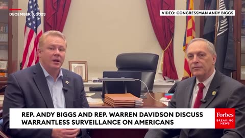 'They've Been Abusing It'- Andy Biggs Rails Against Mass Surveillance Of Americans