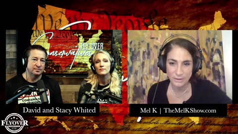 Mel K Joins Fly Over Conservatives For Truth Bombs Galore 6-5-2021