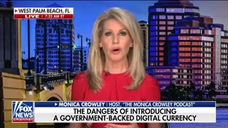 'Totalitarian system'- Monica Crowley warns of dangers of a central bank digital currency