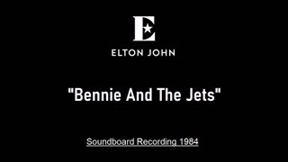 Elton John - Bennie And The Jets (Live in Sydney, Australia 1984) Soundboard