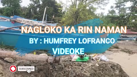 NAGLOKO KA RIN NAMAN - HUMFREY LOFRANCO