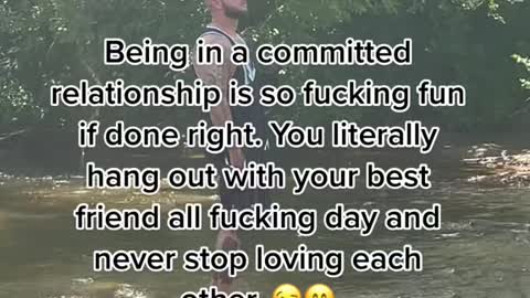 Being in a committed relationship isso fucking fun