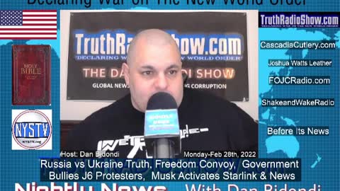 Russia vs Ukraine Truth, Freedom Convoy, Government Bullies J6 Protesters, Musk Activates Starlink