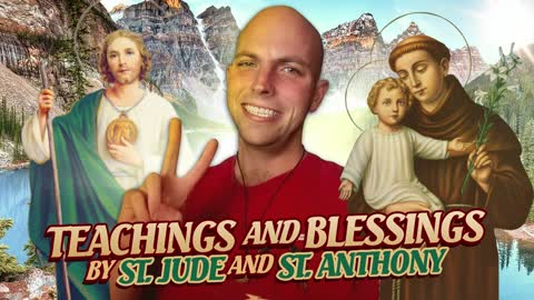 Teachings and Blessings of St. Jude and St. Anthony