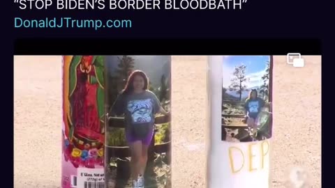 Trump: "STOP BIDEN'S BORDER BLOODBATH."