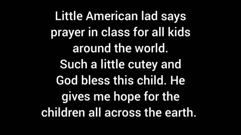Lovely little lad says prayer in class. Gives me hope for their future. ❤️ 🙏