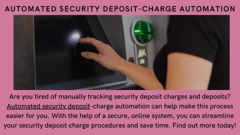 Automated Security Deposit-Charge Automation