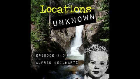 Locations Unknown - EP. #10: Alfred Beilhartz - Rocky Mountain National Park