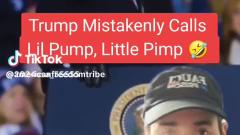 Trump Mistakenly Calls Lil Pump, Little P*mp!
