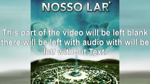 Nosso Lar or Our Lair video