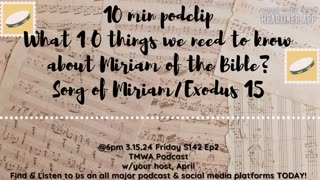 What 10 Things We Need To Know About Miriam?