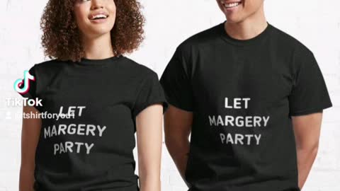 Let Margery Party