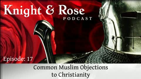 Common Muslim Objections to Christianity