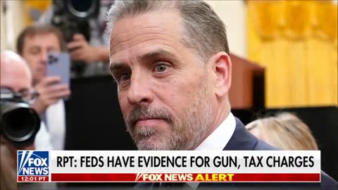 Feds have Evidence for Gun, Tax Charges Against Hunter Biden, Report Says