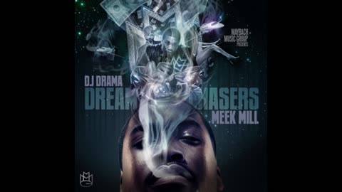Meek Mill - Dreamchasers Mixtape
