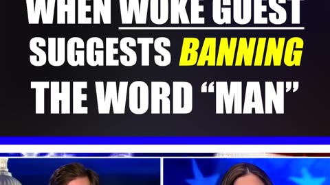 Tucker Carlson can barely keep his composure when woke guest suggests banning the word "man."