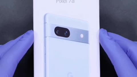 Google Pixel 7a Unboxing Short Video