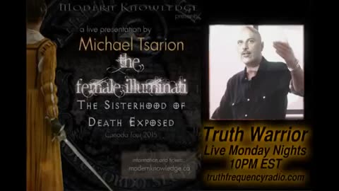 The Female Illuminati - The Sisterhood of Death. Modern Knowledgeichael Tsarion