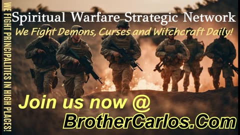 Spiritual Warfare Strategic Prayer Network led by Brother Carlos #God #Jesus #prayer #prayers