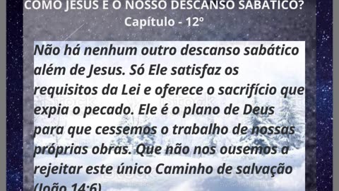 COMO JESUS É NOSSO DESCANSO SABATICO - 12º CAPITULO