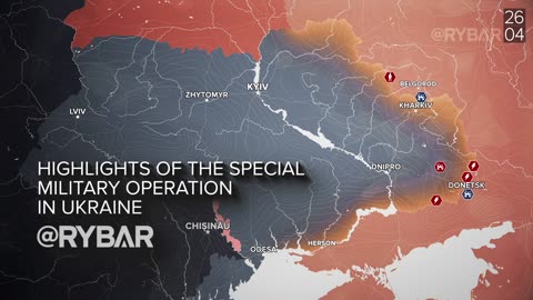 RYBAR Highlights of Russian Military Operation in Ukraine on April 26!