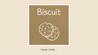 Biscuit [Lofi Chill] - Music For Studying & Sleeping (1 HOUR LOOP)