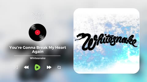 Whitesnake - You're Gonna Break My Heart Again | Nostalgia Music